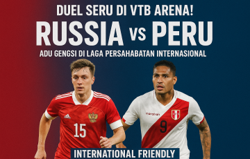 Gambar promosi pertandingan persahabatan internasional antara tim nasional Russia dan Peru di VTB Arena, menampilkan dua pemain utama dengan latar warna merah dan biru bertuliskan “Russia vs Peru – International Friendly”.